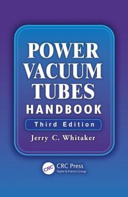 Power Vacuum Tubes Handbook - Jerry Whitaker - cover