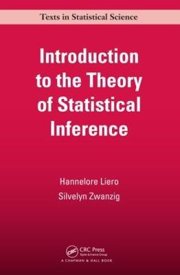 Introduction to the Theory of Statistical Inference - Hannelore Liero,Silvelyn Zwanzig - cover
