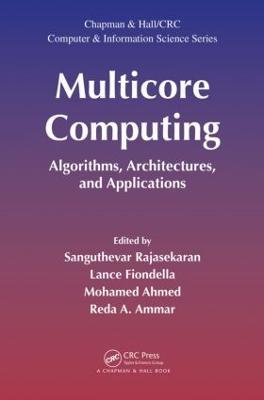 Multicore Computing: Algorithms, Architectures, and Applications - cover