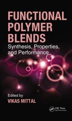 Functional Polymer Blends: Synthesis, Properties, and Performance - cover