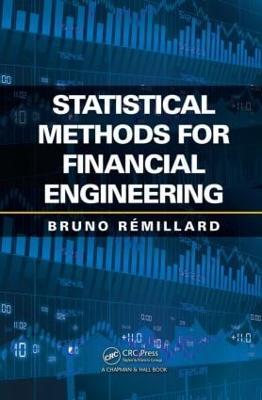 Statistical Methods for Financial Engineering - Bruno Remillard - cover