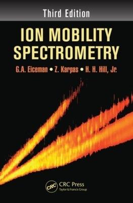 Ion Mobility Spectrometry - G.A. Eiceman,Z. Karpas,Herbert H. Hill, Jr. - cover