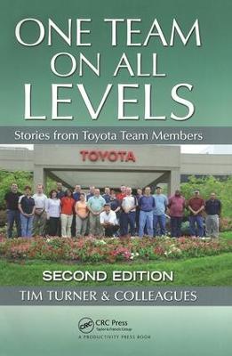 One Team on All Levels: Stories from Toyota Team Members, Second Edition - Tim Turner - cover