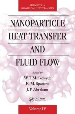 Nanoparticle Heat Transfer and Fluid Flow - cover