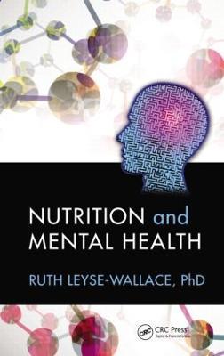 Nutrition and Mental Health - Ruth Leyse-Wallace - cover