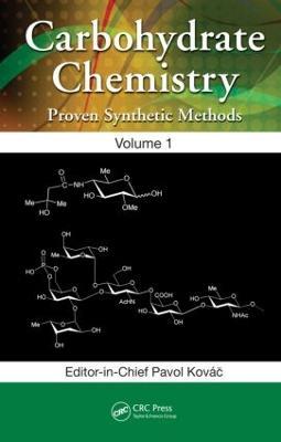 Carbohydrate Chemistry: Proven Synthetic Methods, Volume 1 - cover
