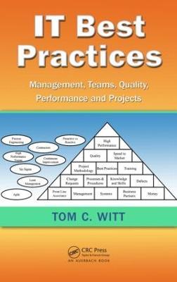 IT Best Practices: Management, Teams, Quality, Performance, and Projects - Tom C. Witt - cover