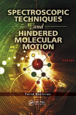 Spectroscopic Techniques and Hindered Molecular Motion - Ferid Bashirov - cover