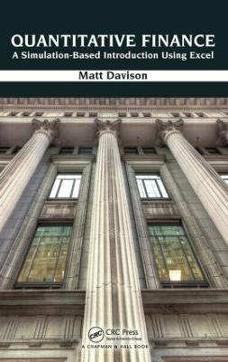 Quantitative Finance: A Simulation-Based Introduction Using Excel - Matt Davison - cover