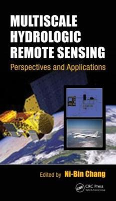 Multiscale Hydrologic Remote Sensing: Perspectives and Applications - cover