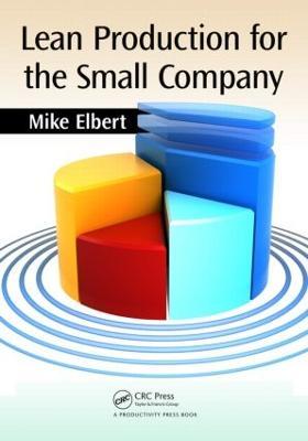 Lean Production for the Small Company - Mike Elbert - cover