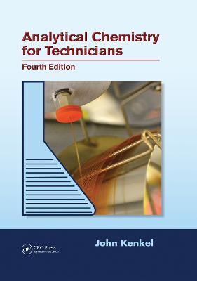 Analytical Chemistry for Technicians - John Kenkel - cover