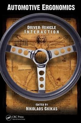 Automotive Ergonomics: Driver-Vehicle Interaction - cover