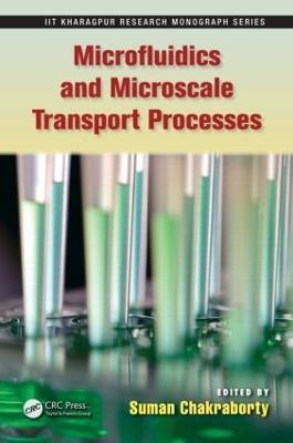 Microfluidics and Microscale Transport Processes - cover