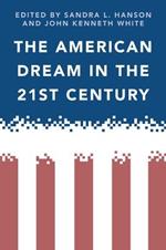 The American Dream in the 21st Century