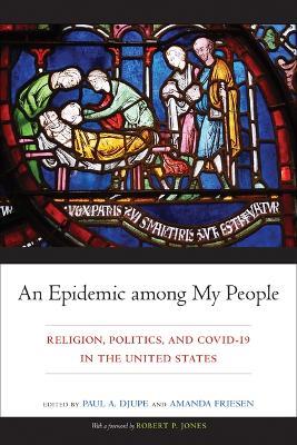An Epidemic among My People: Religion, Politics, and COVID-19 in the United States - cover