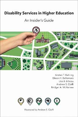 Disability Services in Higher Education: An Insider's Guide - Kirsten T. Behling,Eileen H. Bellemore,Lisa B. Bibeau - cover