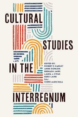 Cultural Studies in the Interregnum - cover