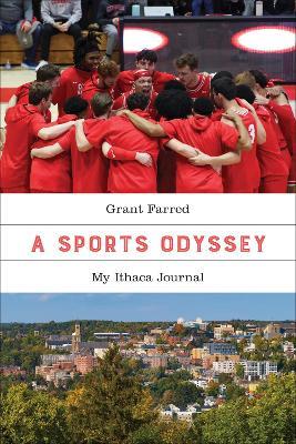A Sports Odyssey: My Ithaca Journal - Grant Farred - cover