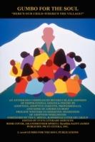 Gumbo for the Soul: Here's Our Child-Where's the Village? - Beverly Black Johnson - cover