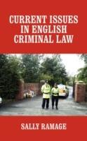 Current Issues in English Criminal Law - Sally Ramage - cover