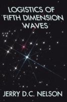 Logistics of Fifth Dimension Waves