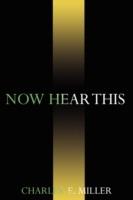 Now Hear This - Charles E Miller - cover