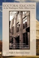 Doctoral Education at the Washington Public Affairs Center: 28 Years (1973-2001) as an Outpost of the University of Southern California - cover