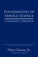 Foundations of Service Science: A Pragmatic Approach - Harry Katzan - cover