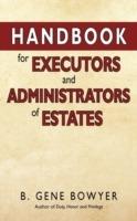 Handbook for Administrators and Executors of Estates