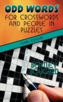 Odd Words for Crosswords and People in Puzzles (Third Edition) - Bentley Bougard - cover