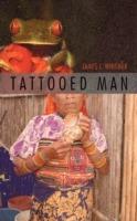 Tattooed Man - James L Whitmer - cover