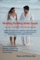 Wedding Planning Made Simple: An All-In-One Wedding Planner - Bryan Box,Marian Box - cover