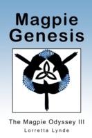Magpie Genesis: The Magpie Odyssey III - Lorretta Lynde - cover
