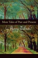 More Tales of Past and Present - Henry Tedeschi - cover
