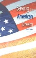 Saving the American Dream: The Path to Prosperity - Patrick Kelley - cover