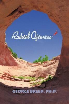 Radical Openness - George Breed - cover