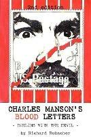 Charles Manson's Blood Letters: --dueling with the devil - Richard Rubacher - cover