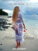 The Re-birth of an Atlantean Queen - Julia Svadihatra - cover