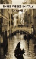 Three Weeks in Italy - Phil Acosta - cover