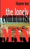 The Lonely Communist Man - Thuyen Huy - cover