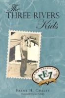 The Three Rivers Kids - Frank H Cheley - cover