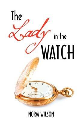 The Lady in the Watch - Norm Wilson - cover