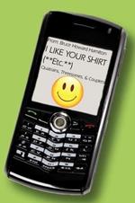I Like Your Shirt (**Etc.**): Quatrains, Threesomes, & Couplets