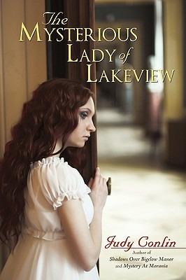 The Mysterious Lady of Lakeview - Conlin Judy Conlin,Judy Conlin - cover