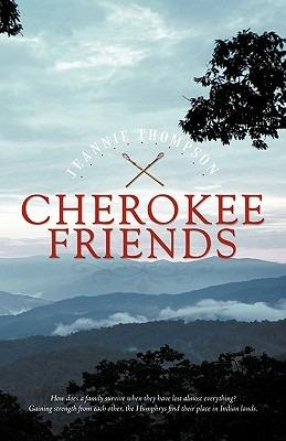 Cherokee Friends - Thompson Jeannie Thompson - cover