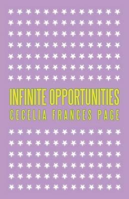 Infinite Opportunities - Cecelia Frances Page - cover