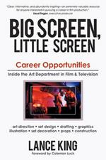 Big Screen, Little Screen: Career Opportunities Inside the Art Department in Film & Television