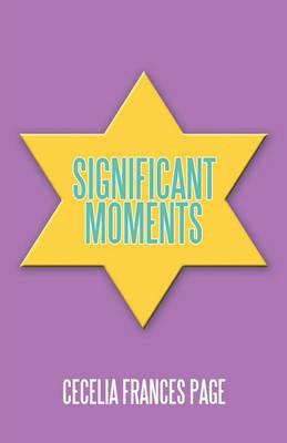Significant Moments - Cecelia Frances Page - cover