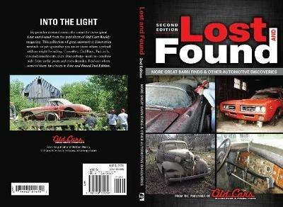 Lost and Found 2: More grear barn finders & other automotive discoveries - Old Cars Weekly Staff - cover